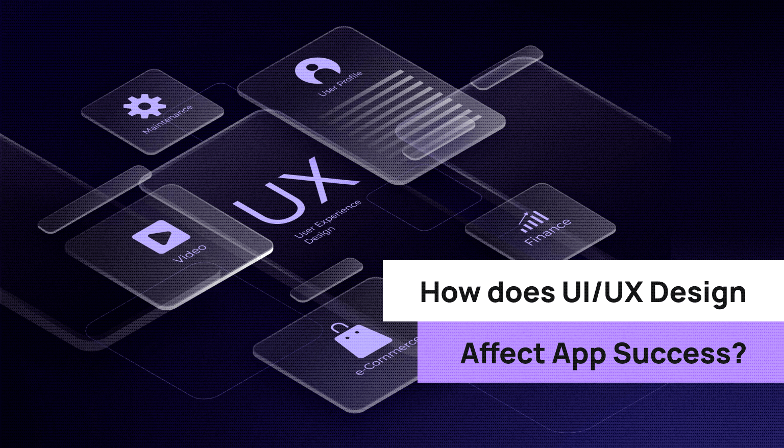 How does UX/UI Design Affect the Success of Apps?